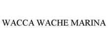 WACCA WACHE MARINA