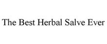 THE BEST HERBAL SALVE EVER