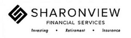 S SHARONVIEW FINANCIAL SERVICES INVESTING · RETIREMENT · INSURANCE