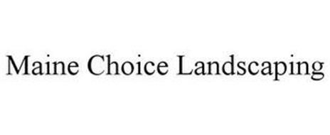 MAINE CHOICE LANDSCAPING