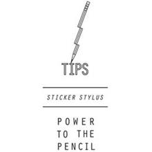 TIPS STICKER STYLUS POWER TO THE PENCIL