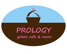 PROLOGY GELATO CAFE & MORE