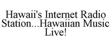 HAWAII'S INTERNET RADIO STATION...HAWAIIAN MUSIC LIVE!