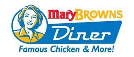 MARYBROWN'S DINER FAMOUS CHICKEN & MORE!
