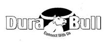 DURA BULL CONNECT WITH US
