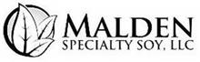 MALDEN SPECIALTY SOY, LLC