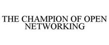 THE CHAMPION OF OPEN NETWORKING