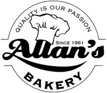 QUALITY IS OUR PASSION ALLAN'S BAKERY SINCE 1961