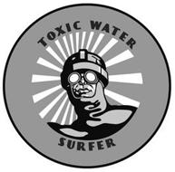 TOXIC WATER SURFER