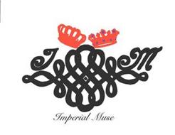IMPERIAL MUSE I M