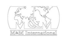 M&M INTERNATIONAL