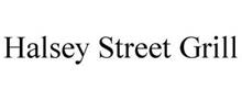 HALSEY STREET GRILL