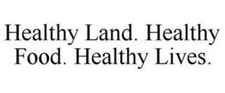 HEALTHY LAND. HEALTHY FOOD. HEALTHY LIVES.