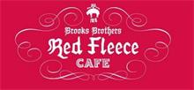 1818 BROOKS BROTHERS RED FLEECE CAFE