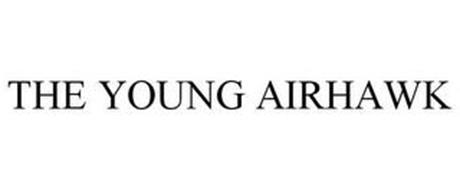 THE YOUNG AIRHAWK