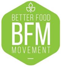 BETTER FOOD MOVEMENT BFM