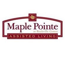 MAPLE POINTE AT ROCKVILLE CENTRE ASSISTED LIVING