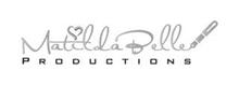 MATILDABELLE PRODUCTIONS