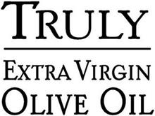 TRULY EXTRA VIRGIN OLIVE OIL
