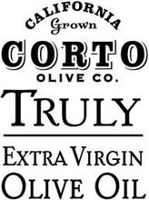 CALIFORNIA GROWN CORTO OLIVE CO. TRULY EXTRA VIRGIN OLIVE OIL