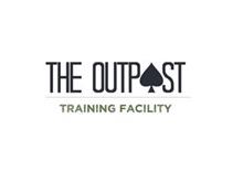 THE OUTPOST TRAINING FACILITY