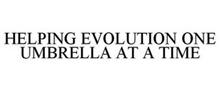 HELPING EVOLUTION ONE UMBRELLA AT A TIME