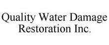 QUALITY WATER DAMAGE RESTORATION INC.