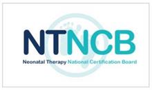 NTNCB NEONATAL THERAPY NATIONAL CERTIFICATION BOARD