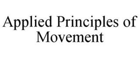 APPLIED PRINCIPLES OF MOVEMENT