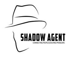 SHADOW AGENT CONNECTING PEOPLE | SOLVING PROBLEMS