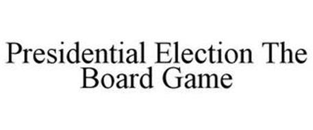 PRESIDENTIAL ELECTION THE BOARD GAME