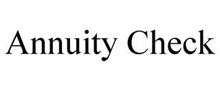 ANNUITY CHECK