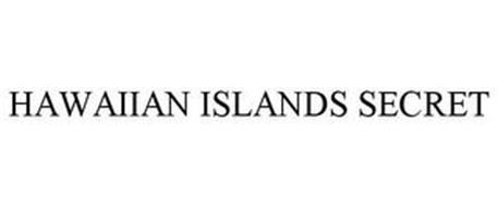 HAWAIIAN ISLANDS SECRET