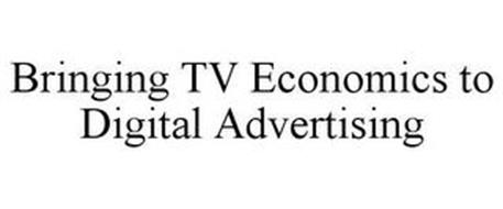 BRINGING TV ECONOMICS TO DIGITAL ADVERTISING