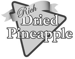 RICH DRIED PINEAPPLE