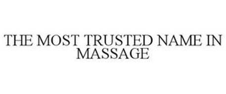 THE MOST TRUSTED NAME IN MASSAGE