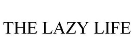 THE LAZY LIFE