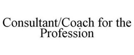 CONSULTANT/COACH FOR THE PROFESSION