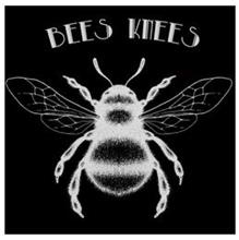 BEES KNEES
