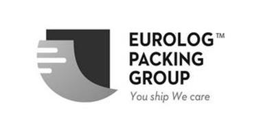 EUROLOG PACKING GROUP YOU SHIP WE CARE