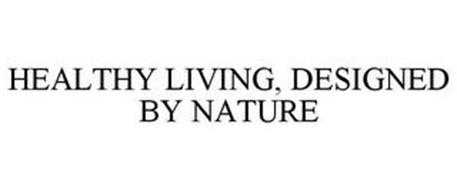 HEALTHY LIVING, DESIGNED BY NATURE