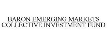 BARON EMERGING MARKETS COLLECTIVE INVESTMENT FUND