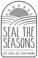 SEAL THE SEASONS EAT LOCAL ALL YEAR ROUND