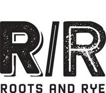 R / R ROOTS AND RYE
