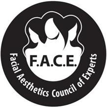 F.A.C.E. FACIAL AESTHETICS COUNCIL OF EXPERTS