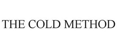 THE COLD METHOD