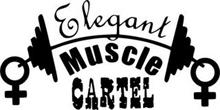 ELEGANT MUSCLE CARTEL