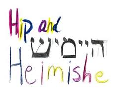 HIP AND HEIMISHE