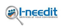 I-NEEDIT SERVICES AT YOUR CONVENIENCE