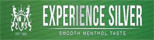 EXPERIENCE SILVER SMOOTH MENTHOL TASTE EST 1899